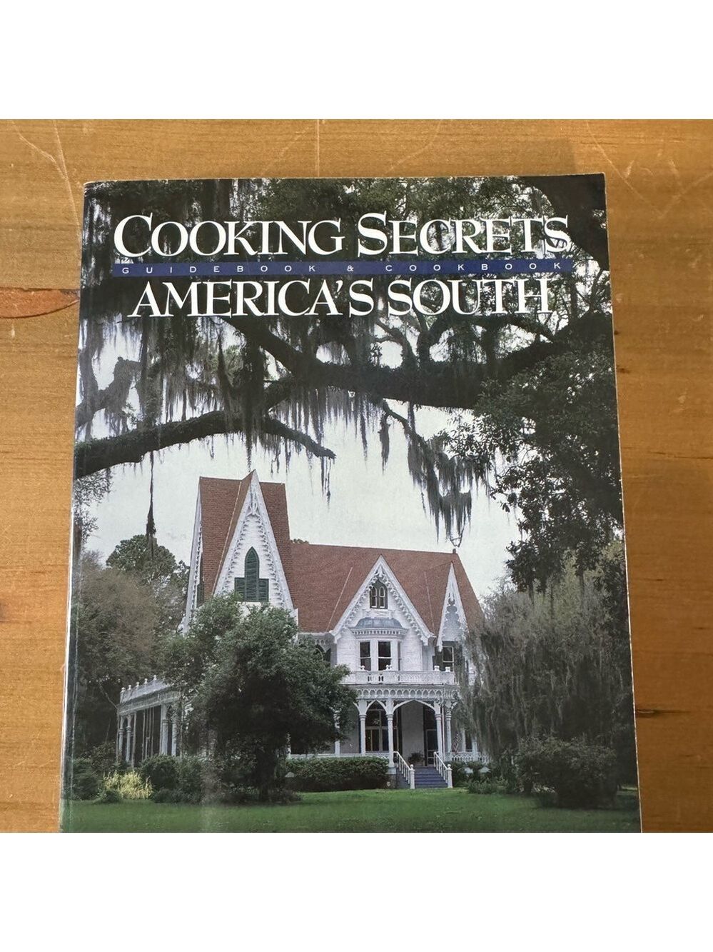 Cooking Secrets Guidebook and Cookbook America's South. By Kathleen DeVanna